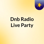 Obrázek podcastu Dnb Radio Live Party