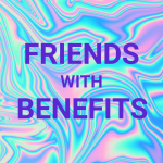 Obrázek podcastu Friends with Benefits