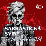 Obrázek podcastu Sarkastická svině