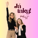 Obrázek podcastu Já taky! | Podcast 🎙️ pro mámy, ženy, rodiče