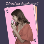 Obrázek podcastu ZDRAVÍ NA DOSAH MYSLI