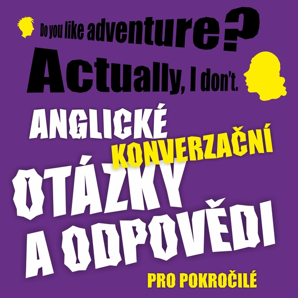 Obrázek podcastu Anglické konverzační otázky a odpovědi pro pokročilé