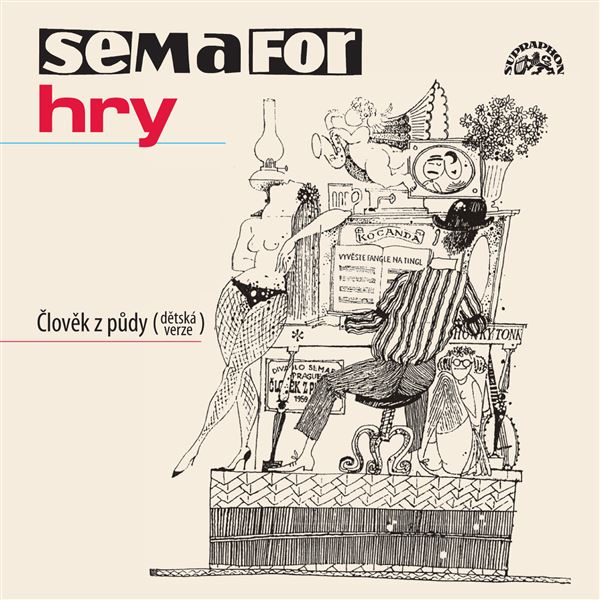Obrázek podcastu Semafor Hry Člověk z půdy