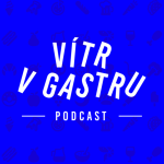 Obrázek podcastu Vítr v gastru