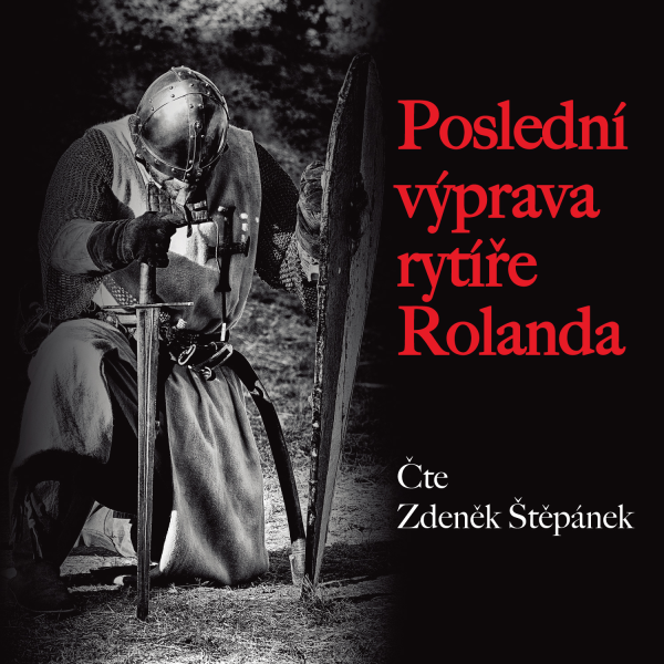 Obrázek podcastu Poslední výprava rytíře Rolanda