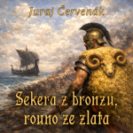 Obrázek podcastu Sekera z bronzu, rouno ze zlata