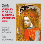 Obrázek podcastu Obrazy z dějin národa českého (1998)