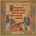 Obrázek podcastu Šestnáct způsobů, jak bránit opevněné město