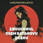 Obrázek podcastu Zbouchnul jsem Satanovu dceru