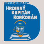 Obrázek podcastu Hrdinný kapitán Korkorán