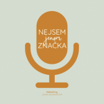 Obrázek podcastu NEJSEM jenom ZNAČKA!