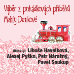 Obrázek podcastu Výběr z pohádkových příběhů Melity Denkové
