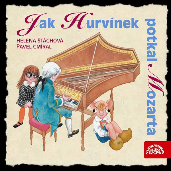 Obrázek podcastu Jak Hurvínek potkal Mozarta