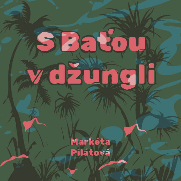 Obrázek podcastu S Baťou v džungli