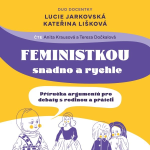 Obrázek podcastu Feministkou snadno a rychle