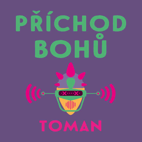 Obrázek podcastu Příchod bohů