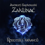 Obrázek podcastu Zaklínač - Rozcestí krkavců