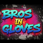 Obrázek podcastu Bros In Gloves