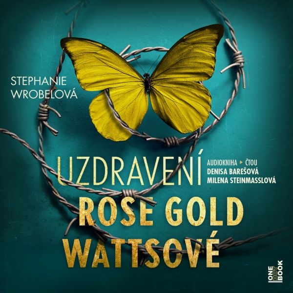 Obrázek podcastu Uzdravení Rose Gold Wattsové