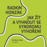 Obrázek podcastu Jak žít a vyhnout se syndromu vyhoření