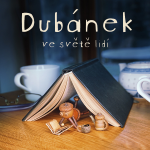 Obrázek podcastu Dubánek ve světě lidí