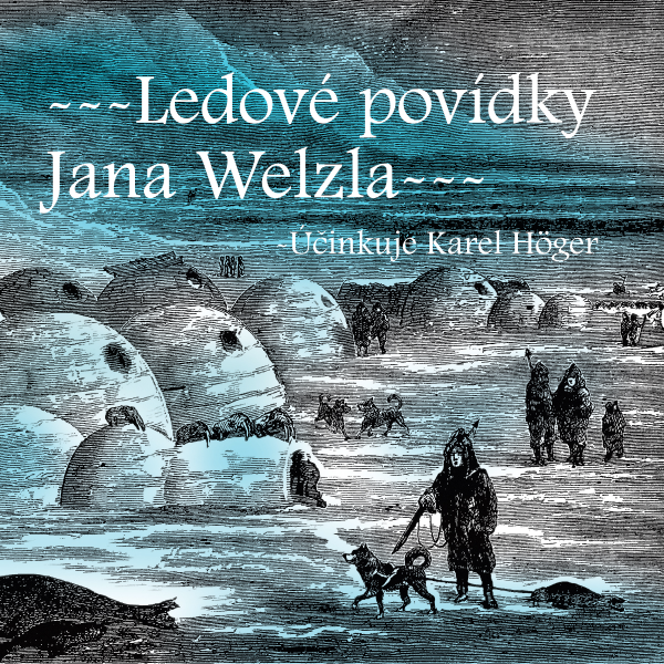 Obrázek podcastu Ledové povídky Jana Welzla