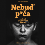 Obrázek podcastu Nebuď p*ča aneb jak (ne)pracovat s dětmi