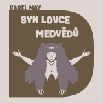 Obrázek podcastu Syn lovce medvědů