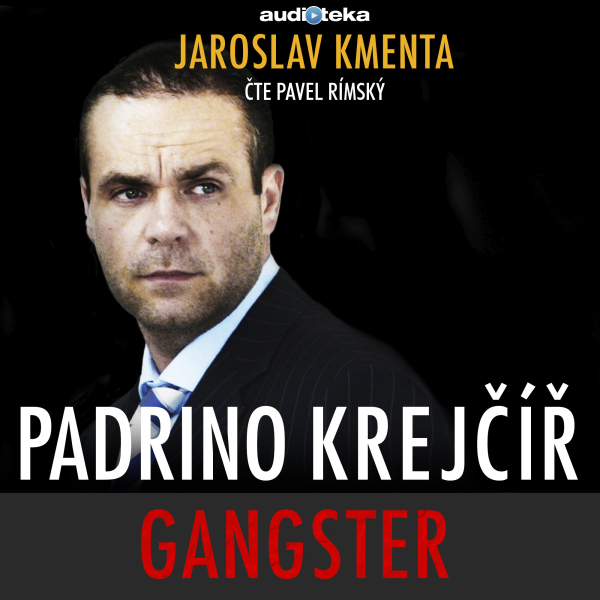 Obrázek podcastu Padrino Krejčíř - Gangster