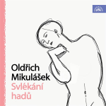 Obrázek podcastu Oldřich Mikulášek Svlékání hadů
