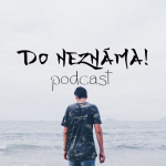 Obrázek podcastu Do neznáma!