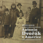 Obrázek podcastu Antonín Dvořák v Americe