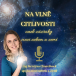 Obrázek podcastu Na vlně citlivosti aneb zázraky mezi nebem a Zemí