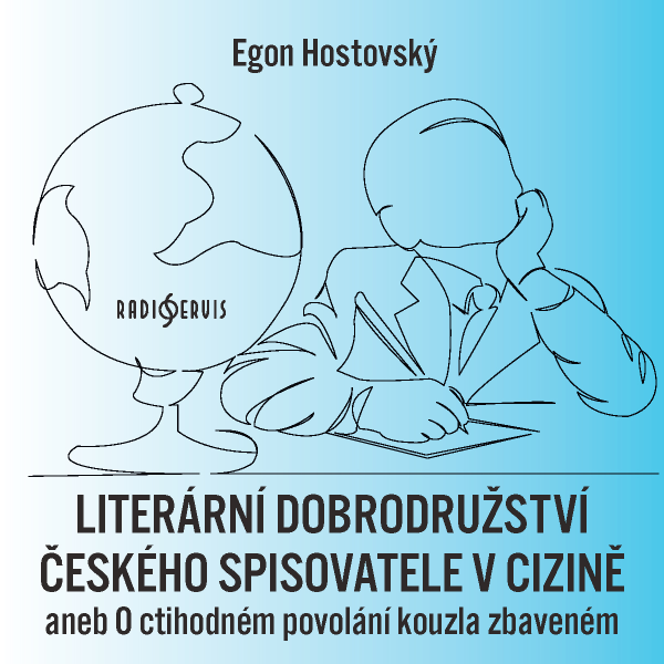 Obrázek podcastu Literární dobrodružství českého spisovatele v cizině aneb O ctihodném povolání kouzla zbaveném