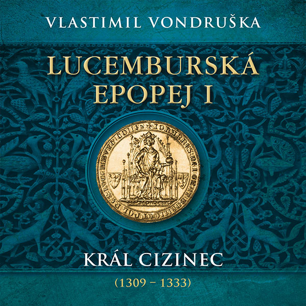 Obrázek podcastu Lucemburská epopej I.