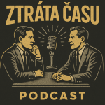 Obrázek podcastu Ztráta času