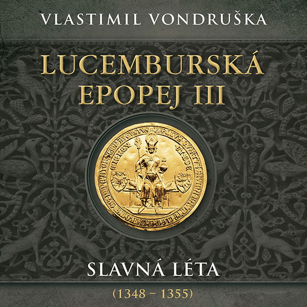 Obrázek podcastu Lucemburská epopej III