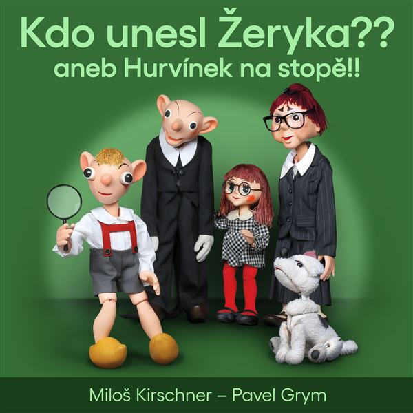Obrázek podcastu Kdo unesl Žeryka?? aneb Hurvínek na stopě!!
