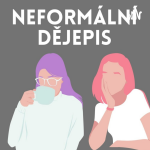 Obrázek podcastu Neformální dějepis