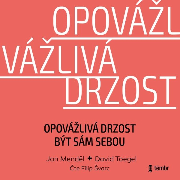 Obrázek podcastu Opovážlivá drzost být sám sebou
