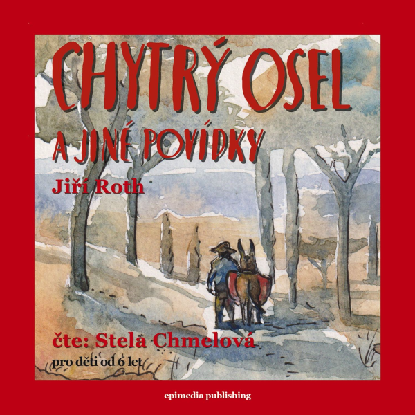 Obrázek podcastu Chytrý osel a jiné povídky