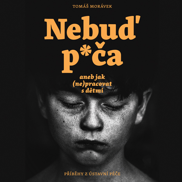 Obrázek podcastu Nebuď p*ča aneb jak (ne)pracovat s dětmi