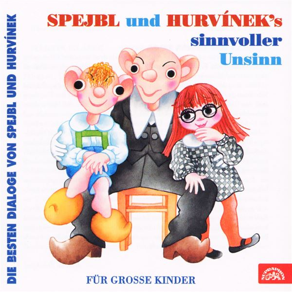 Obrázek podcastu Spejbl und Hurvinek's Sinnvoller Unsinn (Die besten Dialoge von Spejbl und Hurvínek)