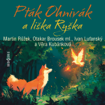 Obrázek podcastu Pták Ohnivák a liška Ryška