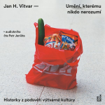 Obrázek podcastu Umění, kterému nikdo nerozumí: Historky z podsvětí výtvarné kultury