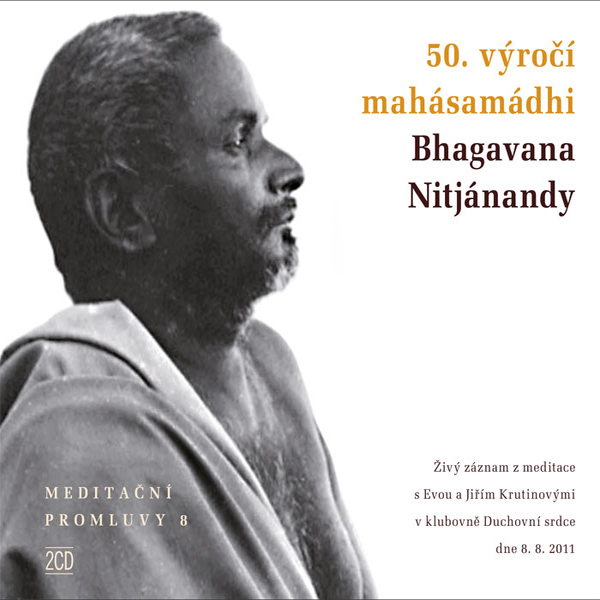 Obrázek podcastu Meditační promluvy 8 - 50. výročí mahásamádhi Bhagavana Nitjánandy