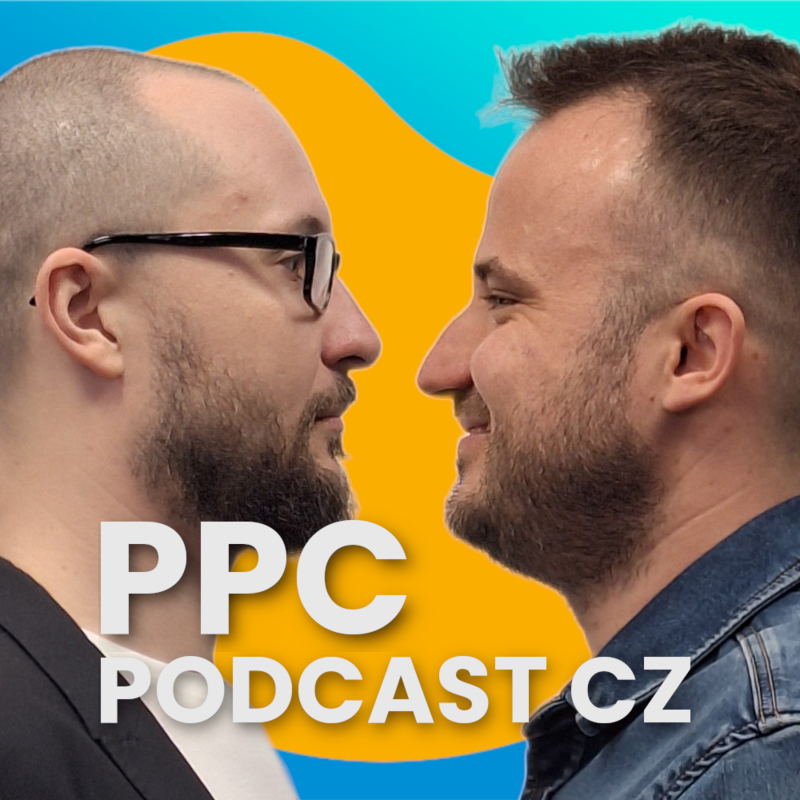 Obrázek epizody PMaxky pod kontrolou s Lukášem Hvizdošem: Štítkování, mikrokonverze a práce s budgetem