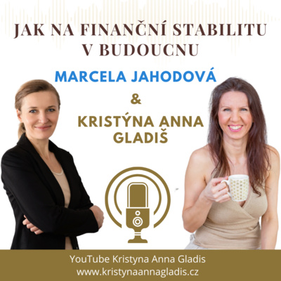 Obrázek epizody #006 Jak na finanční stabilitu v budoucnu?