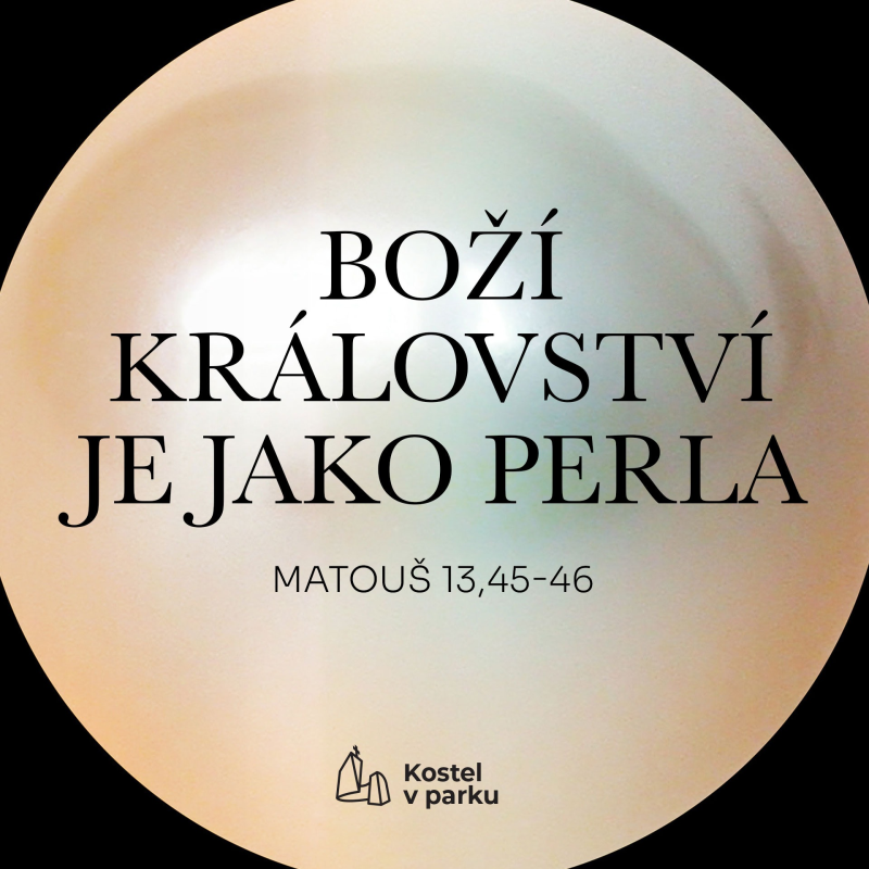 Obrázek epizody Boží království je jako perla (Matouš 13,45-46), Karel Buba, 11.1.2026