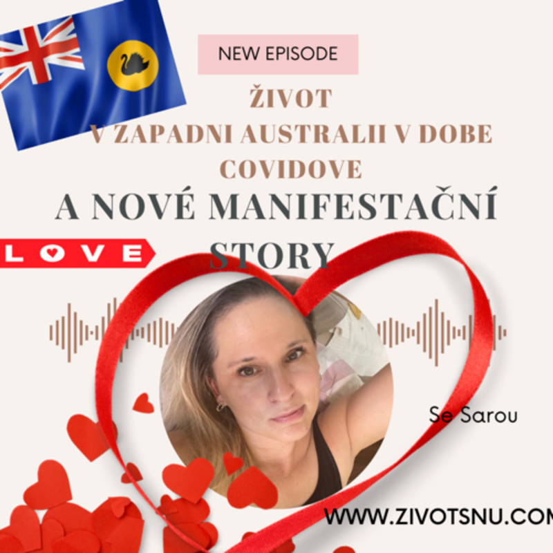 Obrázek epizody O živote v “covid” Zapadni Australii a nove manifestacni love story ❤️❤️